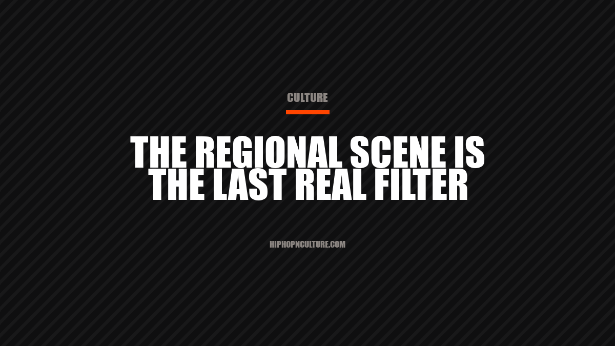 The regional scene is the last real filter